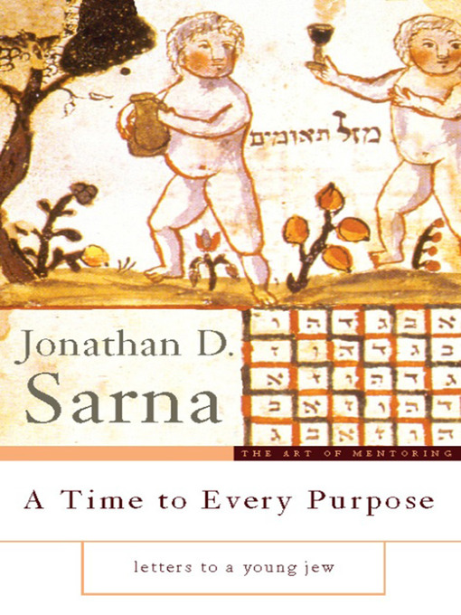 Title details for A Time to Every Purpose by Jonathan D Sarna - Available